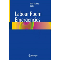 Labour Room Emergencies