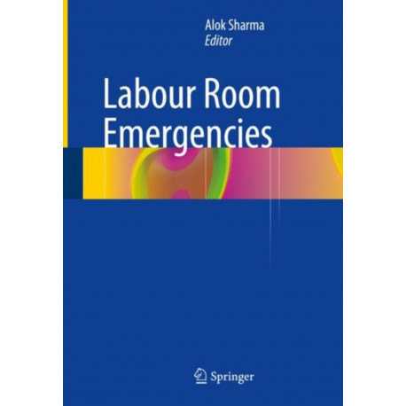 Labour Room Emergencies