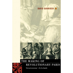 The Making of Revolutionary Paris