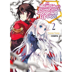 An Archdemon's Dilemma: How to Love Your Elf Bride: Volume 2: How to Love Your Elf Bride: Volume 2