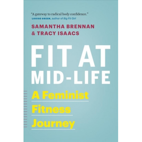 Fit at Mid-Life: A Feminist Fitness Journey