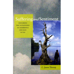 Suffering and Sentiment: Exploring the Vicissitudes of Experience and Pain in Yap