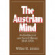 The Austrian Mind: An Intellectual and Social History, 1848-1938