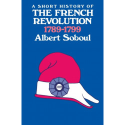 A Short History of the French Revolution, 1789-1799