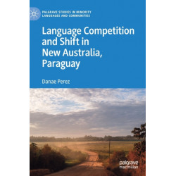 Language Competition and Shift in New Australia, Paraguay