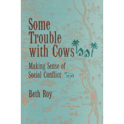Some Trouble with Cows: Making Sense of Social Conflict