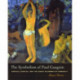 The Symbolism of Paul Gauguin: Erotica, Exotica, and the Great Dilemmas of Humanity