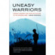 Uneasy Warriors: Gender, Memory, and Popular Culture in the Japanese Army
