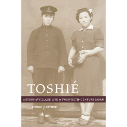 Toshie: A Story of Village Life in Twentieth-Century Japan