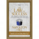 The Law of Success (Condensed Classics): The Original Classic from the Author of THINK AND GROW RICH