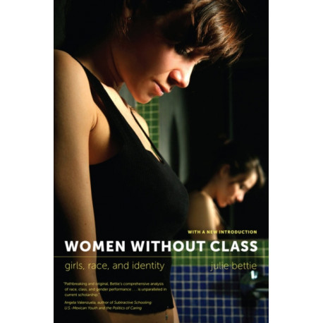 Women without Class: Girls, Race, and Identity