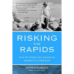 Risking the Rapids: How My Wilderness Adventure Healed My Childhood