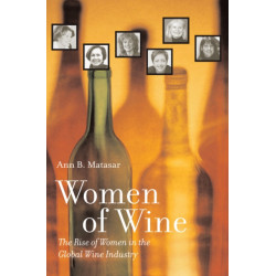 Women of Wine: The Rise of Women in the Global Wine Industry