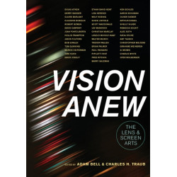 Vision Anew: The Lens and Screen Arts