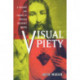 Visual Piety: A History and Theory of Popular Religious Images