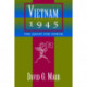 Vietnam 1945: The Quest  for Power