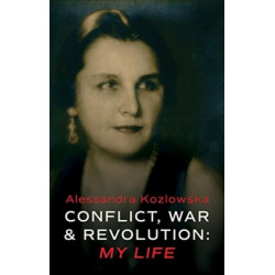 Conflict, War and Revolution: My Life