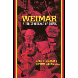 Weimar: A Jurisprudence of Crisis