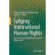 Judging International Human Rights: Courts of General Jurisdiction as Human Rights Courts