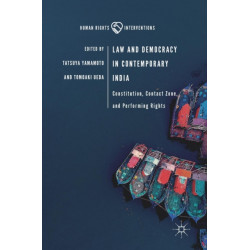 Law and Democracy in Contemporary India: Constitution, Contact Zone, and Performing Rights