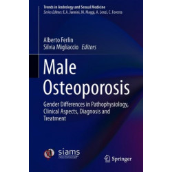 Male Osteoporosis: Gender Differences in Pathophysiology, Clinical Aspects, Diagnosis and Treatment