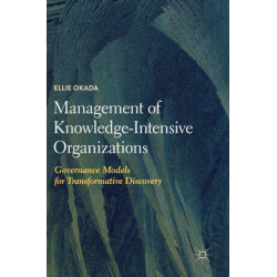 Management of Knowledge-Intensive Organizations: Governance Models for Transformative Discovery