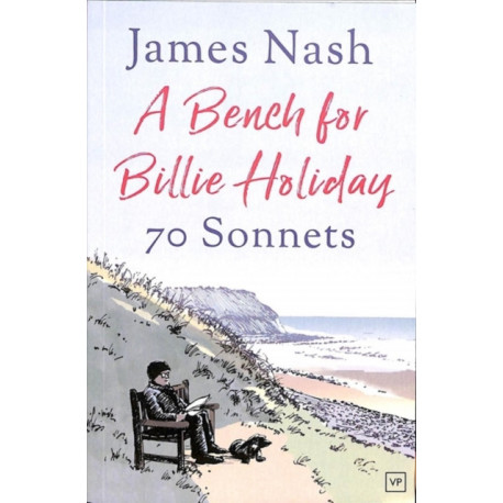 A Bench for Billie Holiday: 70 Sonnets