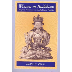Women in Buddhism: Images of the Feminine in the Mahayana Tradition