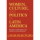Women, Culture, and Politics in Latin America