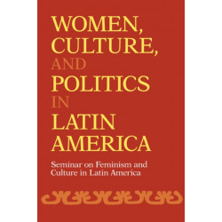 Women, Culture, and Politics in Latin America