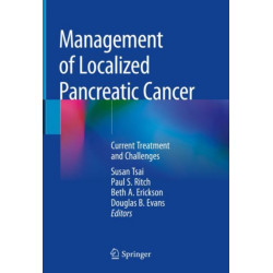 Management of Localized Pancreatic Cancer: Current Treatment and Challenges