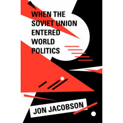 When the Soviet Union Entered World Politics