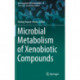 Microbial Metabolism of Xenobiotic Compounds