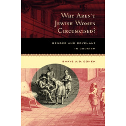 Why Aren't Jewish Women Circumcised?: Gender and Covenant in Judaism