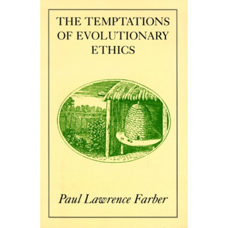 The Temptations of Evolutionary Ethics