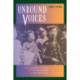 Unbound Voices: A Documentary History of Chinese Women in San Francisco