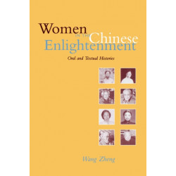 Women in the Chinese Enlightenment: Oral and Textual Histories