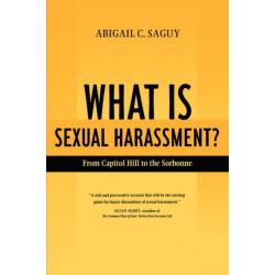 What Is Sexual Harassment?: From Capitol Hill to the Sorbonne