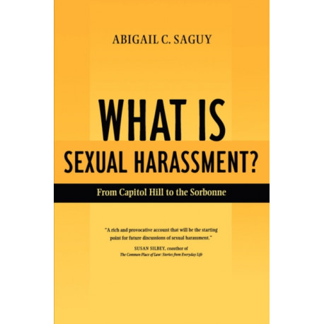 What Is Sexual Harassment?: From Capitol Hill to the Sorbonne