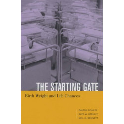 The Starting Gate: Birth Weight and Life Chances