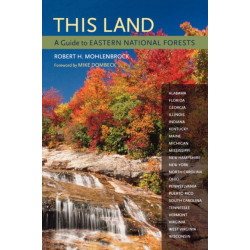 This Land: A Guide to Eastern National Forests