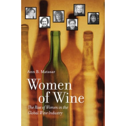 Women of Wine: The Rise of Women in the Global Wine Industry