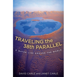 Traveling the 38th Parallel: A Water Line around the World