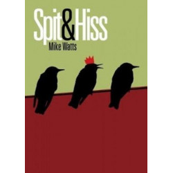 Spit and Hiss