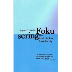 Fokusering - Hør hvad din krop fortæller dig