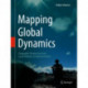 Mapping Global Dynamics: Geographic Perspectives from Local Pollution to Global Evolution