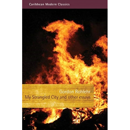 My Strangled City: and other essays