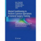 Mental Conditioning to Perform Common Operations in General Surgery Training: A Systematic Approach to Expediting Skill Acquisition and Maintaining Dexterity in Performance