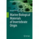 Marine Biological Materials of Invertebrate Origin