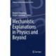 Mechanistic Explanations in Physics and Beyond